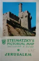 עטיפת הספר steimatzkys pictorial map including a guide jerusalem