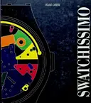 עטיפת הספר  swatchissimo 1991 1981